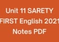 Unit 11 SARETY FIRST English 2021 Notes PDF